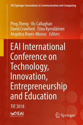 Zheng / Callaghan / Crawford |  EAI International Conference on Technology, Innovation, Entrepreneurship and Education | eBook | Sack Fachmedien