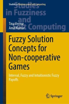 Kumar / Verma |  Fuzzy Solution Concepts for Non-cooperative Games | Buch |  Sack Fachmedien