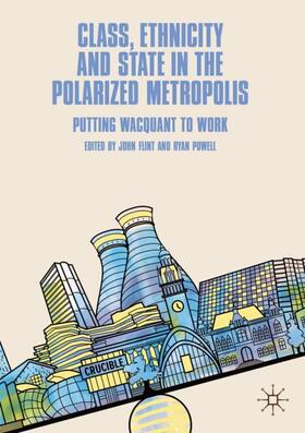 Powell / Flint |  Class, Ethnicity and State in the Polarized Metropolis | Buch |  Sack Fachmedien