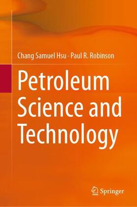 Robinson / Hsu |  Petroleum Science and Technology | Buch |  Sack Fachmedien