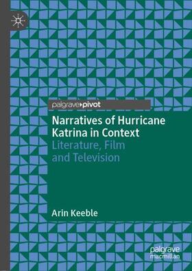 Keeble |  Narratives of Hurricane Katrina in Context | Buch |  Sack Fachmedien