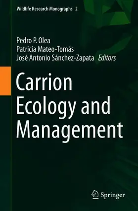 Olea / Sánchez-Zapata / Mateo-Tomás |  Carrion Ecology and Management | Buch |  Sack Fachmedien