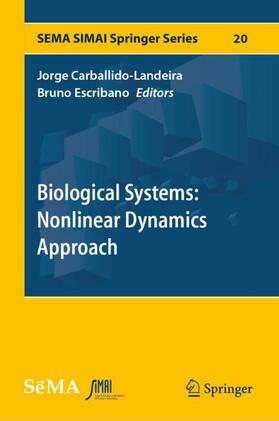 Escribano / Carballido-Landeira |  Biological Systems: Nonlinear Dynamics Approach | Buch |  Sack Fachmedien