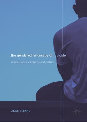 Cleary |  The Gendered Landscape of Suicide | Buch |  Sack Fachmedien