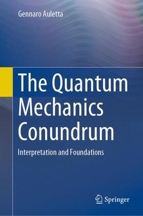 Auletta |  The Quantum Mechanics Conundrum | Buch |  Sack Fachmedien