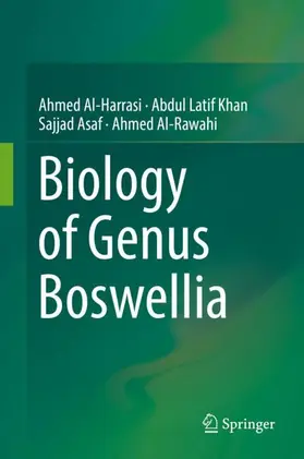 Al-Harrasi / Al-Rawahi / Khan |  Biology of Genus Boswellia | Buch |  Sack Fachmedien