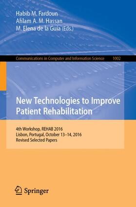 Fardoun / de la Guía / Hassan |  New Technologies to Improve Patient Rehabilitation | Buch |  Sack Fachmedien