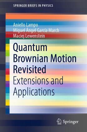 Lampo / Lewenstein / García March |  Quantum Brownian Motion Revisited | Buch |  Sack Fachmedien