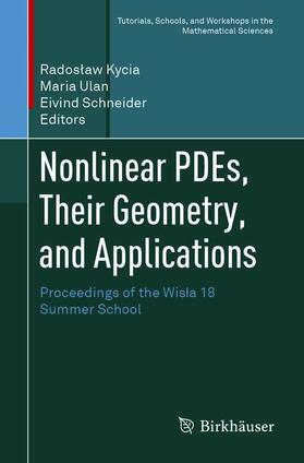 Kycia / Schneider / Ulan |  Nonlinear PDEs, Their Geometry, and Applications | Buch |  Sack Fachmedien