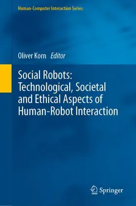 Korn |  Social Robots: Technological, Societal and Ethical Aspects of Human-Robot Interaction | Buch |  Sack Fachmedien