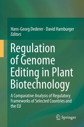 Dederer / Hamburger |  Regulation of Genome Editing in Plant Biotechnology | eBook | Sack Fachmedien