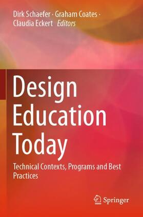 Schaefer / Eckert / Coates |  Design Education Today | Buch |  Sack Fachmedien
