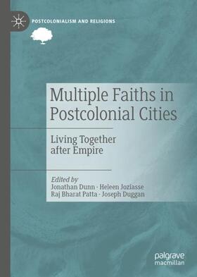 Dunn / Duggan / Joziasse |  Multiple Faiths in Postcolonial Cities | Buch |  Sack Fachmedien