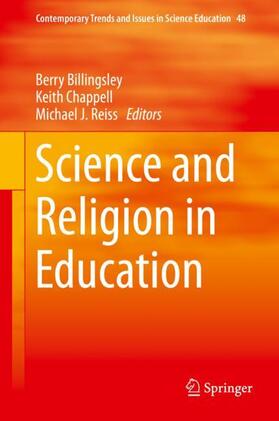 Billingsley / Reiss / Chappell |  Science and Religion in Education | Buch |  Sack Fachmedien