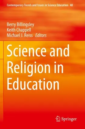 Billingsley / Reiss / Chappell |  Science and Religion in Education | Buch |  Sack Fachmedien