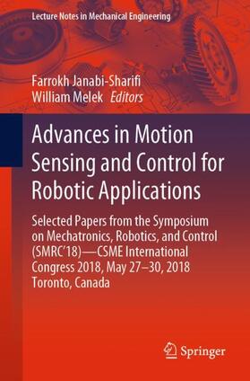 Melek / Janabi-Shari? |  Advances in Motion Sensing and Control for Robotic Applications | Buch |  Sack Fachmedien