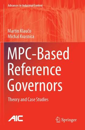 Kvasnica / Klauco / Klauco |  MPC-Based Reference Governors | Buch |  Sack Fachmedien