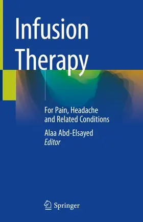 Abd-Elsayed |  Infusion Therapy | Buch |  Sack Fachmedien