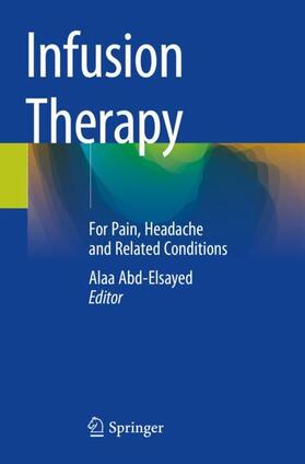 Abd-Elsayed |  Infusion Therapy | Buch |  Sack Fachmedien