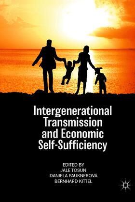 Tosun / Pauknerová / Kittel |  Intergenerational Transmission and Economic Self-Sufficiency | eBook | Sack Fachmedien