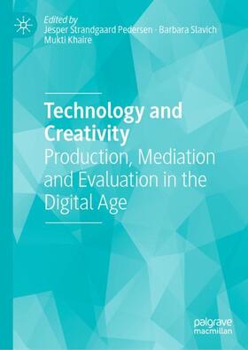 Strandgaard Pedersen / Khaire / Slavich |  Technology and Creativity | Buch |  Sack Fachmedien