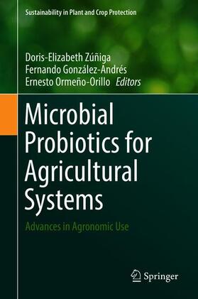 Zúñiga-Dávila / Ormeño-Orrillo / González-Andrés |  Microbial Probiotics for Agricultural Systems | Buch |  Sack Fachmedien