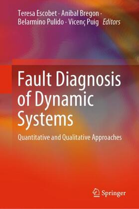 Escobet / Puig / Bregon |  Fault Diagnosis of Dynamic Systems | Buch |  Sack Fachmedien