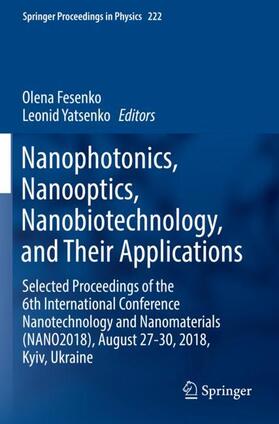 Yatsenko / Fesenko |  Nanophotonics, Nanooptics, Nanobiotechnology, and Their Applications | Buch |  Sack Fachmedien