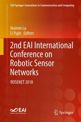 Yujie / Lu |  2nd EAI International Conference on Robotic Sensor Networks | Buch |  Sack Fachmedien