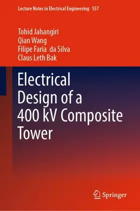 Jahangiri / Leth Bak / Wang |  Electrical Design of a 400 kV Composite Tower | Buch |  Sack Fachmedien