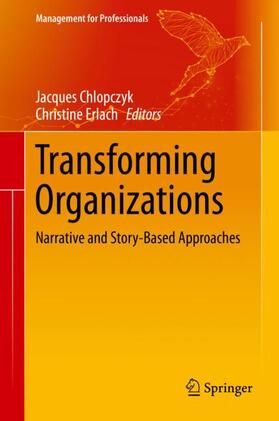 Erlach / Chlopczyk |  Transforming Organizations | Buch |  Sack Fachmedien