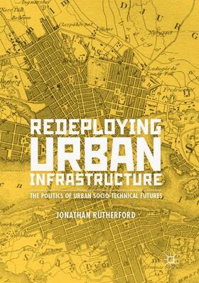 Rutherford |  Redeploying Urban Infrastructure | Buch |  Sack Fachmedien