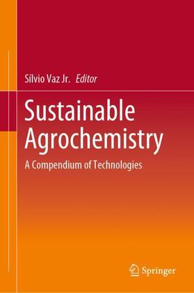 Vaz Jr. |  Sustainable Agrochemistry | Buch |  Sack Fachmedien