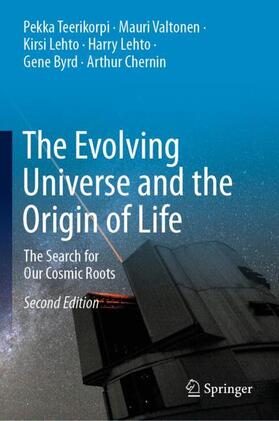 Teerikorpi / Valtonen / Chernin |  The Evolving Universe and the Origin of Life | Buch |  Sack Fachmedien