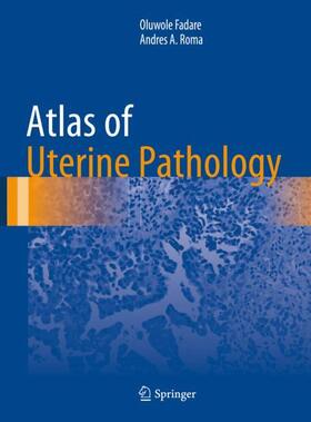 Roma / Fadare |  Atlas of Uterine Pathology | Buch |  Sack Fachmedien