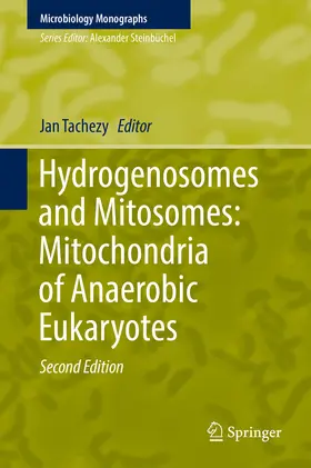 Tachezy |  Hydrogenosomes and Mitosomes: Mitochondria of Anaerobic Eukaryotes | eBook | Sack Fachmedien