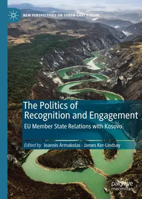 Ker-Lindsay / Armakolas |  The Politics of Recognition and Engagement | Buch |  Sack Fachmedien