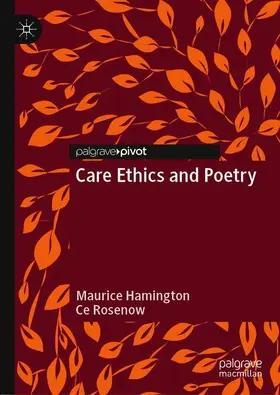 Rosenow / Hamington |  Care Ethics and Poetry | Buch |  Sack Fachmedien