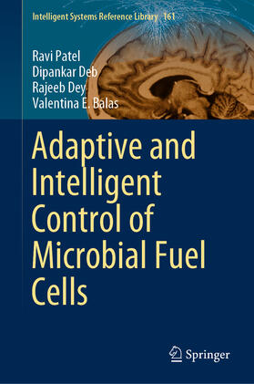 Patel / Deb / Dey |  Adaptive and Intelligent Control of Microbial Fuel Cells | eBook | Sack Fachmedien