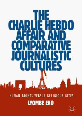 Eko |  The Charlie Hebdo Affair and Comparative Journalistic Cultures | Buch |  Sack Fachmedien