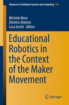 Moro / Iocchi / Alimisis |  Educational Robotics in the Context of the Maker Movement | Buch |  Sack Fachmedien