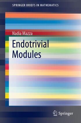 Mazza |  Endotrivial Modules | Buch |  Sack Fachmedien