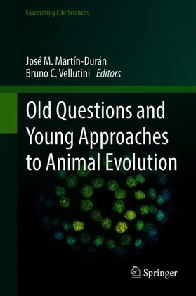 Martín-Durán / Vellutini |  Old Questions and Young Approaches to Animal Evolution | Buch |  Sack Fachmedien