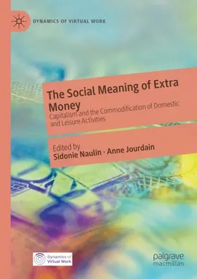 Jourdain / Naulin |  The Social Meaning of Extra Money | Buch |  Sack Fachmedien