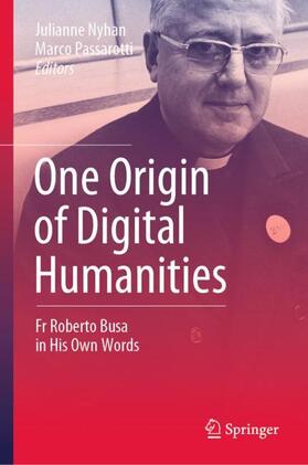 Passarotti / Nyhan |  One Origin of Digital Humanities | Buch |  Sack Fachmedien