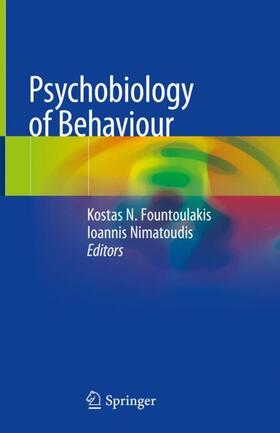 Nimatoudis / Fountoulakis |  Psychobiology of Behaviour | Buch |  Sack Fachmedien