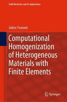 Yvonnet |  Computational Homogenization of Heterogeneous Materials with Finite Elements | Buch |  Sack Fachmedien