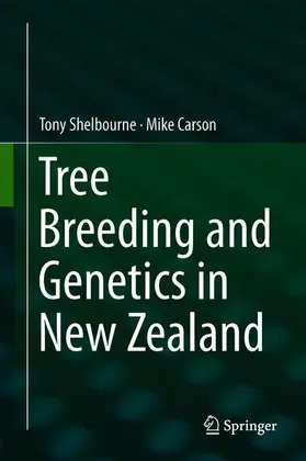 Carson / Shelbourne |  Tree Breeding and Genetics in New Zealand | Buch |  Sack Fachmedien