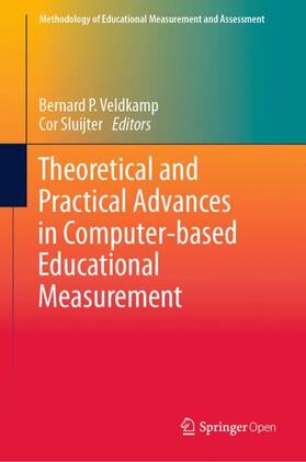 Sluijter / Veldkamp |  Theoretical and Practical Advances in Computer-based Educational Measurement | Buch |  Sack Fachmedien