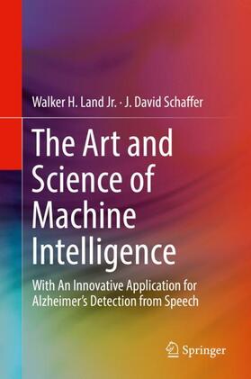 Schaffer / Land Jr. |  The Art and Science of Machine Intelligence | Buch |  Sack Fachmedien